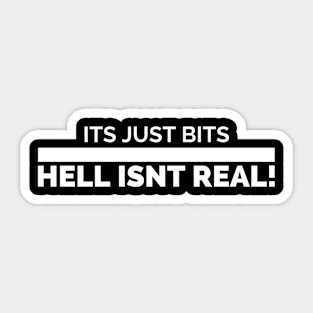 Hell isn't real Sticker